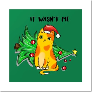 It Wasn't Me Christmas Cat Posters and Art